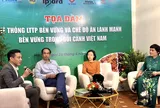 Tiến tới hệ thống lương thực thực phẩm minh bạch, trách nhiệm và bền vững