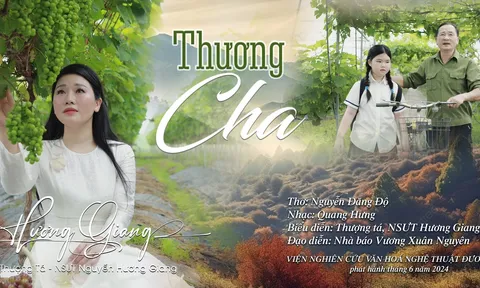 NSƯT Hương Giang ra mắt MV “Thương Cha” hưởng ứng Ngày Của Cha năm 2024