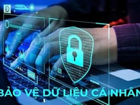 Từ hôm nay, Luật Bảo vệ dữ liệu cá nhân chính thức có hiệu lực thi hành